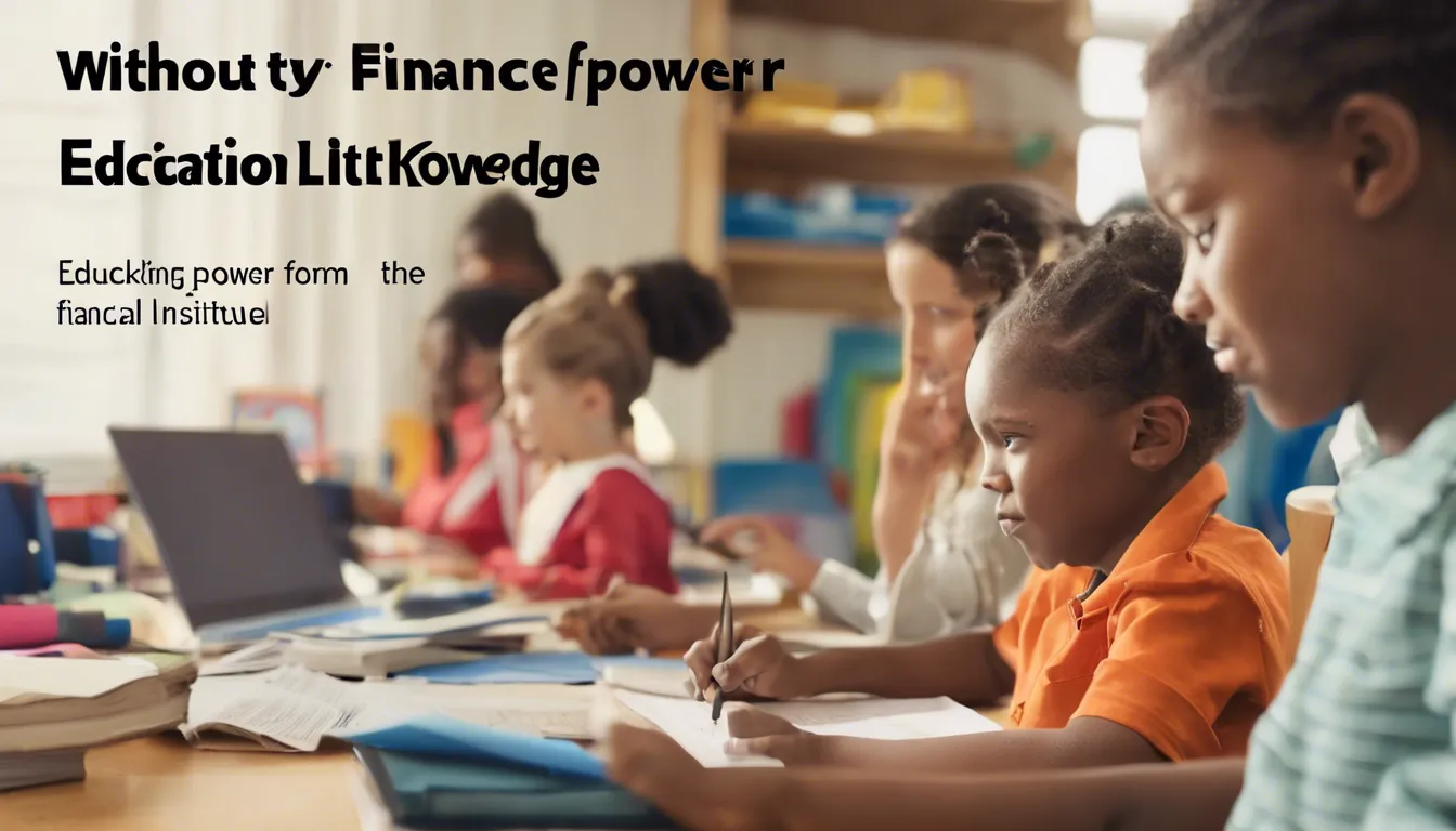 Unlocking the Power of Knowledge The Financial Literacy Institute